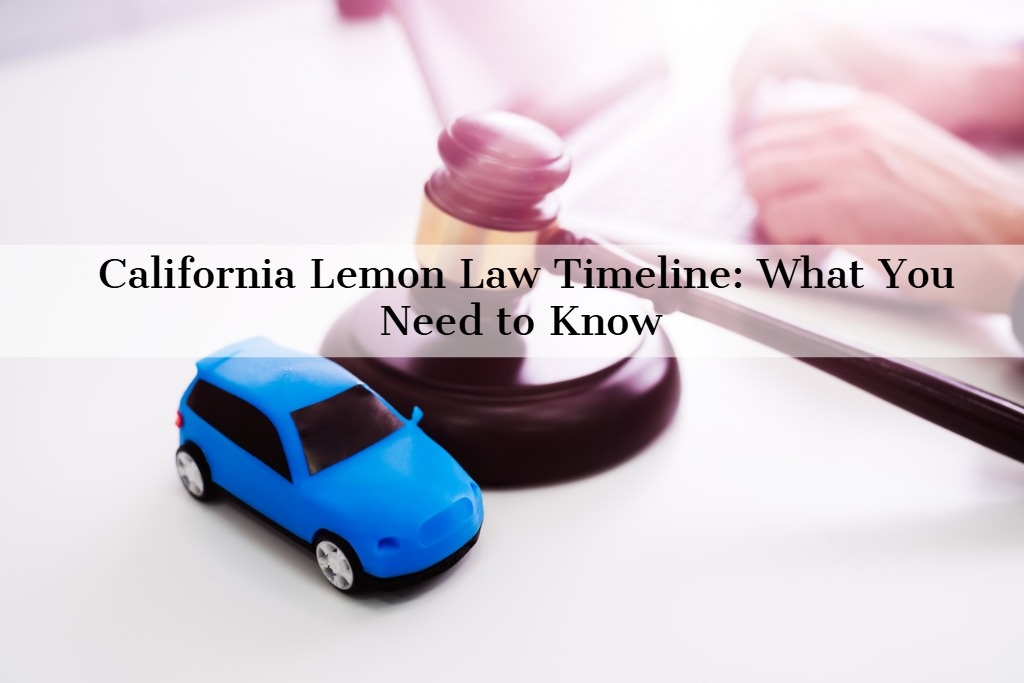 California Lemon Law Time process